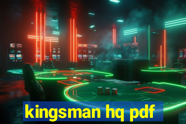 kingsman hq pdf